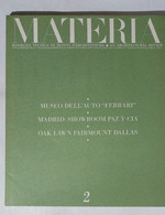 15300 MATERIA - Nr. 2 1989 - Museo "Ferrari", Madrid, Oak Lawn Fairmount Dallas - House, Garden, Kitchen