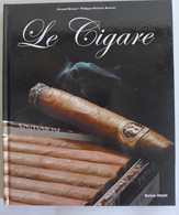 Arnaud Briand, Philippe Maxime Bonnet - Le Cigare / éd.  Horizon Illimité - 2002 - Libri