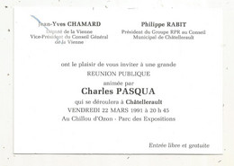 Invitation, Politique, Réunion Publique, Animée Par CHARLES PASQUA, CHATELLERAULT, Vienne, J.Y. Chamard, P. Rabit, 1991 - Non Classés