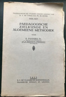 (517) Paedagogische Zielkunde En Algemene Methodiek - E. Pannier - 1925 - 441 Blz. - Scolaire