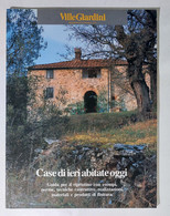 17183 Supplemento Ville Giardini N. 222 - CASE DI IERI ABITATE OGGI - 1987 - Casa, Giardino, Cucina