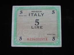 ITALIE - 5 Lire  Issued In ITALY - Allied Military Currency - Série 1943  **** EN ACHAT IMMEDIAT **** - Occupation Alliés Seconde Guerre Mondiale