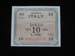 ITALIE - 10 Lire  Issued In ITALY - Allied Military Currency - Série 1943  **** EN ACHAT IMMEDIAT **** - Geallieerde Bezetting Tweede Wereldoorlog