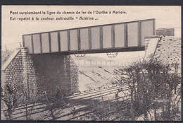 PUBLICITE PEINTURE ACIERINE * PONT SURPLOMBANT LA LIGNE DU CHEMIN DE FER DE L'OURTHE à MARLOIE * RARE !! - Marche-en-Famenne