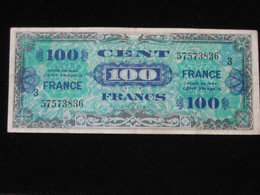 100 Francs - FRANCE - Série 3 - Billet Du Débarquement - Série De 1944 **** EN ACHAT IMMEDIAT ****. - 1945 Verso France