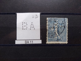 FRANCE BA 11 TIMBRE  INDICE 4 SUR 25C SEMEUSE PERFORE PERFORES PERFIN PERFINS PERFO PERFORATION PERFORIERT - Used Stamps