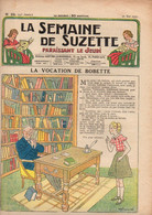 La Semaine De Suzette N°25 La Vocation De Bobette - Le Zuyderzee à Son Déclin - L'héroique Petit éclusier...1937 - La Semaine De Suzette