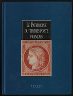 Le Patrimoine Du Timbre-poste Français. Edition De 1998 Avec 928 Pages. TB - Philatelie Und Postgeschichte