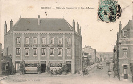 CPA Hirson - Hotel Du Commerce Et Rue D'alsace - Bonna Basuyaux Edit - Animé - Hirson
