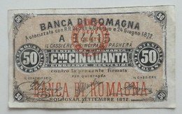 Rarissimo Biglietto Fiduciario 50 Centesimi (Banco Di Romagna) 1872 - Autres & Non Classés