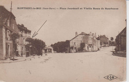 HAUTE MARNE -  MONTIGNY Le ROI -  Place Jourdeuil Et Vieille Route De Bourbonne - Montigny Le Roi