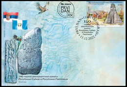 Serbia 2022, 140 Years Of Diplomatic Relations Between The Republic Of Serbia And The Republic Of Guatemala, Flag, FDC, - Covers