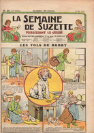 La Semaine De Suzette N°26 Les Vols De Bobby - Comment Se Fabrique Une Cigarette - L'aiguille Cassée Conte Hindou...1937 - La Semaine De Suzette