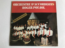 ROGER POUJOL - Orchestre D’accordeons   - LP - FRENCH Press - Country & Folk