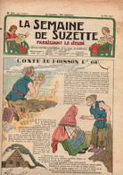 La Semaine De Suzette N°24 Conte Du Poisson D'or - Comment Naquit Le Célèbre Guignol - Babette La Coquette Grenouille... - La Semaine De Suzette