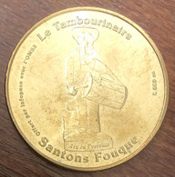 13 SANTONS FOUQUE LE TAMBOURINAIRE GRAVÉE MDP 2013 MÉDAILLE MONNAIE DE PARIS JETON TOURISTIQUE MEDALS COINS TOKENS - 2013