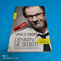 Vince Ebert - Denken Sie Selbst Sonst Tun Es Andere Für Sie - Psicologia