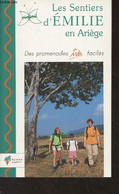 Les Sentiers D'Emilie En Ariège - Des Promenades Très Faciles - Valls-Russell Janice - 2000 - Midi-Pyrénées
