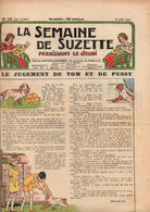 La Semaine De Suzette N°29 Le Jugement De Tom Et De Pussy - Patron D'un Cosy Nouveau Genre - Zagig Et Les Voleurs... - La Semaine De Suzette