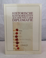 Historische Kostbarkeiten Aus Der Welt Der Diplomatie. - Lexika