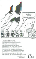 Carte Illustration  Plantu   - Allons Z ' Enfants , Quelle Bande D' Irresponsables  , Tirage 600 Ex   H1054 - Plantu