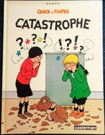 Hergé - Quick & Flupke - Catastrophe - Casterman -  ( 1988 ) . - Quick Et Flupke