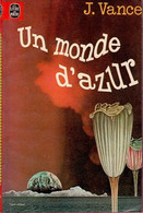 Un Monde D' Azur - De Jack Vance - Livre De Poche SF  N° 7018 - 1978 - Livre De Poche