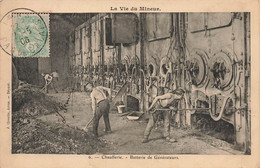 Lens, La Vie Du Mineur ° Mine Mines * Mineurs * Chaufferie * Batterie De Générateurs * Métier - Bergbau