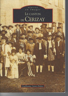 79 - Beau Livre Illustré " Le Canton De CERIZAY " - Poitou-Charentes