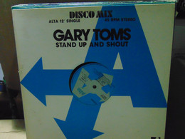 Gary Toms- Stand Up And Shout/ Partry Hardy (long Versions) - 45 T - Maxi-Single