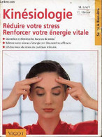 Kinésiologie Pour Réduire Votre Stress Et Renforcer Votre énergie Vitale - Identifiez Et éliminez Les Facteurs De Stress - Bücher