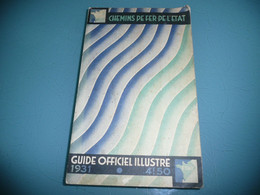 CHEMINS DE FER DE L'ETAT GUIDE OFFICIEL ILLUSTRE 1931 OUEST NORMANDIE BRETAGNE PLAGES DE L'OCEAN TRAIN - Chemin De Fer & Tramway