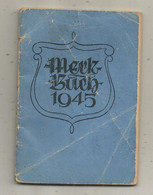 Calendrier , Agenda Merck Buch 1945 , KALENDER FÜR DAS JAHR 1945,  6 Scans , Petit Format,  Frais Fr 2.00 E - Tamaño Pequeño : 1941-60