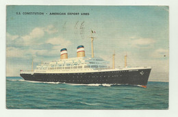 NAVE S.S. CONSTITUTION - AMERICAN EXPORT LINE VIAGGIATA  FP - Steamers