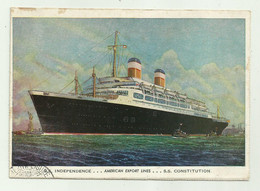 INDEPENDENCE - AMERICAN EXPORT LINES - S.S. CONSTITUTION SPEDITA DA BORDO  - VIAGGIATA FP - Dampfer