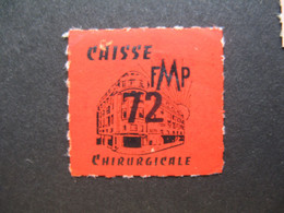 Vignette Philatelistische Label Stamp Vignetta Caisse FMP 72 Chirurgicale - Faculté De Médecine Et De Pharmacie - Pharmacy