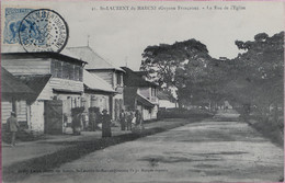 C. P. A. : Guyane : SAINT-LAURENT Du MARONI : La Rue De L'Eglise, Animé, Timbre En 1909 - Saint Laurent Du Maroni