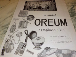 ANCIENNE  PUBLICITE LE METAL  OREUM REMPLACE L OR 1924 - Autres & Non Classés