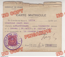 Au Plus Rapide Suisse Timbre Fiscal Carte Matricule Consulat De Suisse Lille Nord 12 Février 1930 - Fiscali