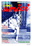 Rivista < NUOVO CIAO AMICI > N° 1 Di Dicembre 2012 - In Copertina: FRANCOISE HARDY - Musique