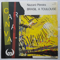 DISQUE - ETHNOLOGIE - CARNAVAL ETUDIANT DE TOULOUSE 1985 - NAZARE PEREIRA - BRASIL A TOULOUSE - REVOLUM - MAXI 45 T - 45 T - Maxi-Single