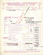 FACTURE.03.ALLIER.VICHY.LABORATOIRE D'OPOTHERAPIE DERMATOLOGIQUE DE VICHY. - Profumeria & Drogheria