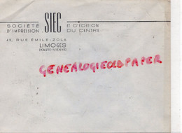 87- LIMOGES -RARE ENVELOPPE SIEC-SOCIETE IMPRESSION EDITION DU CENTRE-49 RUE EMILE ZOLA -IMPRIMERIE PAPETERIE - Printing & Stationeries