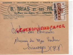 87-LIMOGES-ENVELOPPE B. TRIAS ET FILS- BANANES ORANGES CITRONS-FRUITS PRIMEURS-14 PLACE DES BANCS- 1956 - Levensmiddelen