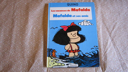 MAFALDA ALBUM DOUBLE  LES VACANCES DE  MAFALDA / MAFALDA ET SES AMIS FRANCE LOISIRS   QUINO - Mafalda