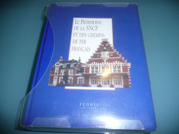 LE PATRIMOINE DE LA SNCF ET DES CHEMINS DE FER FRANCAIS TRAIN EDITIONS FLOHIC 2 TOMES SOUS EMBOITAGE 2000 - Chemin De Fer & Tramway