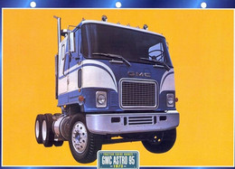 C2/ FICHE CARTONNE CAMION SERIE TRACTEUR CABINE US 1973 GMC ASTRO 95 - Camiones