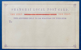 CHINE ENTIER POSTAL/GANZSACHE/POSTAL STATIONERY CARTE DE SHANGHAI LOCAL POST 1 Cents Surchargé Neuf TTB - Briefe U. Dokumente