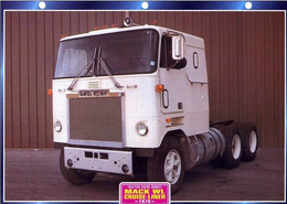 C2/ FICHE CARTONNE CAMION TRACTEUR CABINE US 1978 MACK WL - LKW