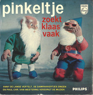 * 7" * PINKELTJE ZOEKT KLAAS VAAK (Holland 1962) - Kinderlieder